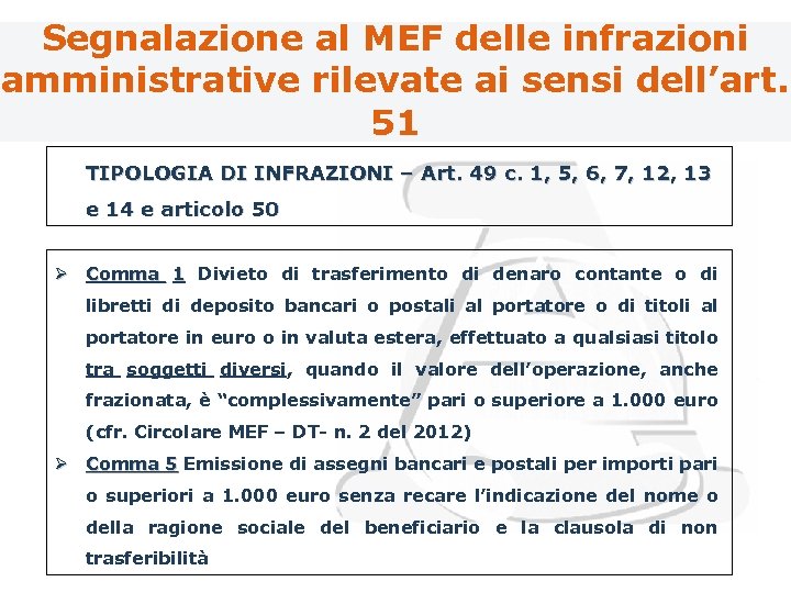 Segnalazione al MEF delle infrazioni amministrative rilevate ai sensi dell’art. 51 TIPOLOGIA DI INFRAZIONI