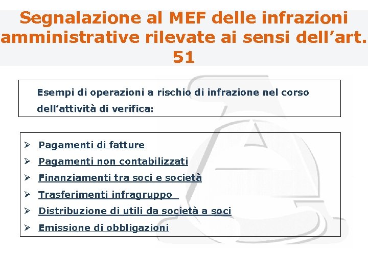 Segnalazione al MEF delle infrazioni amministrative rilevate ai sensi dell’art. 51 Esempi di operazioni