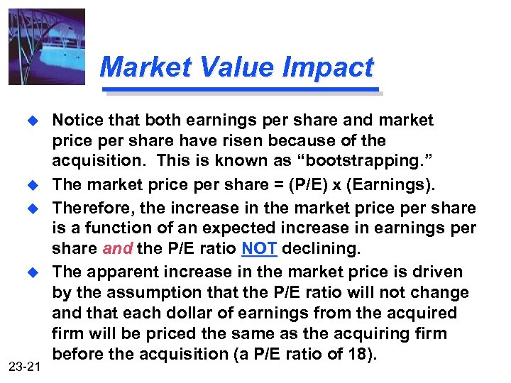 Market Value Impact u u 23 -21 Notice that both earnings per share and