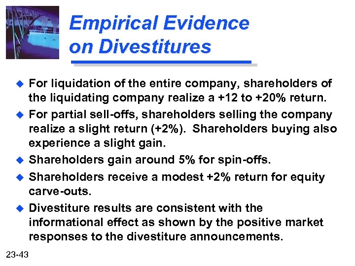 Empirical Evidence on Divestitures u u u 23 -43 For liquidation of the entire