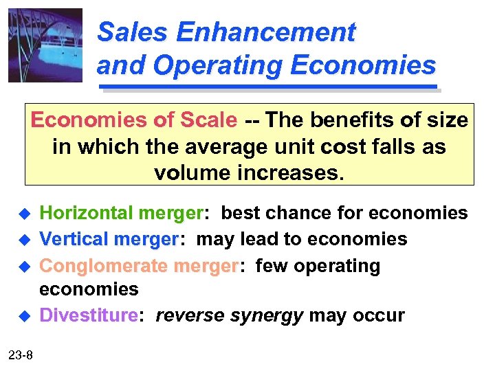 Sales Enhancement and Operating Economies of Scale -- The benefits of size in which