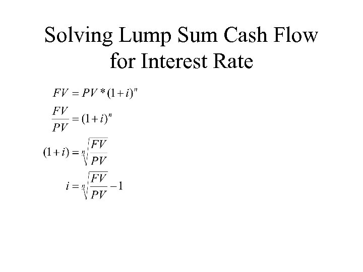 Solving Lump Sum Cash Flow for Interest Rate 