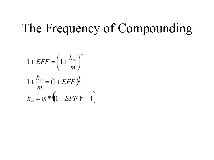The Frequency of Compounding 