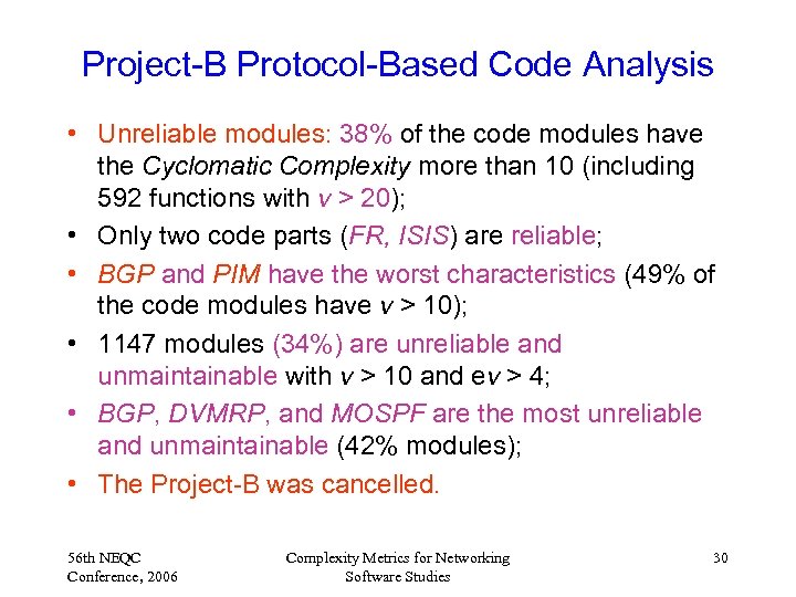 Project-B Protocol-Based Code Analysis • Unreliable modules: 38% of the code modules have the