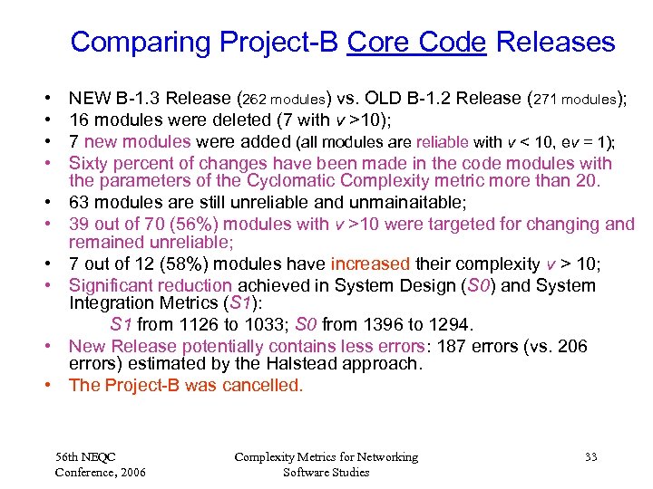 Comparing Project-B Core Code Releases • • • NEW B-1. 3 Release (262 modules)