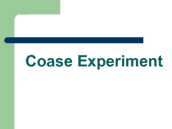 Coase Experiment 