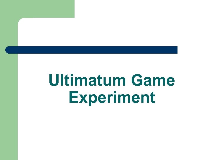 Ultimatum Game Experiment 