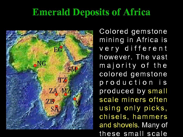 Emerald Deposits of Africa EG NG SM TZ ZA MZ ZB M SA Colored