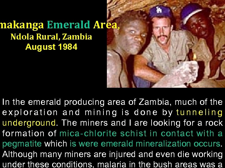 makanga Emerald Area, Ndola Rural, Zambia August 1984 In the emerald producing area of