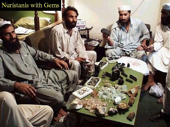 Nuristanis with Gems from Pech Nuristan 