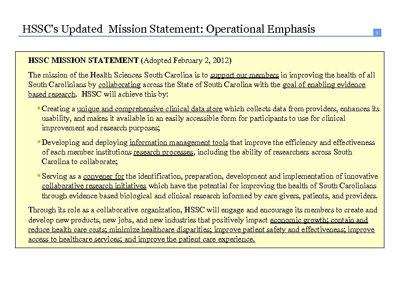HSSC’s Updated Mission Statement: Operational Emphasis 3 HSSC MISSION STATEMENT (Adopted February 2, 2012)