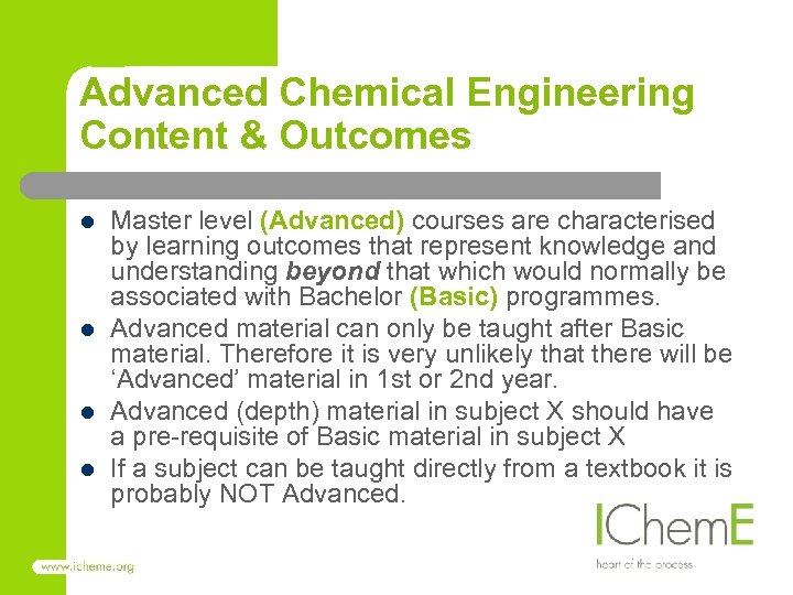 Advanced Chemical Engineering Content & Outcomes l l Master level (Advanced) courses are characterised