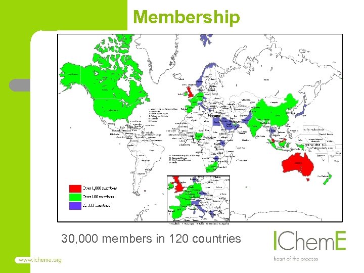 Membership 30, 000 members in 120 countries 