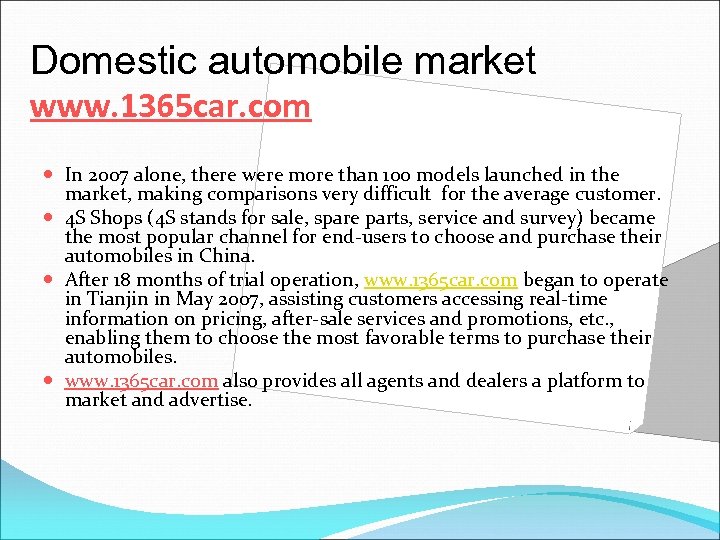 Domestic automobile market www. 1365 car. com In 2007 alone, there were more than