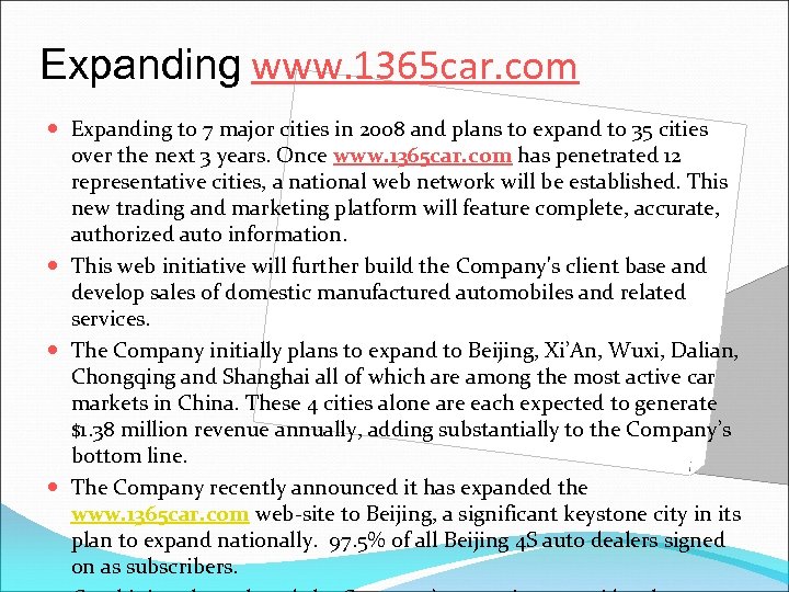 Expanding www. 1365 car. com Expanding to 7 major cities in 2008 and plans