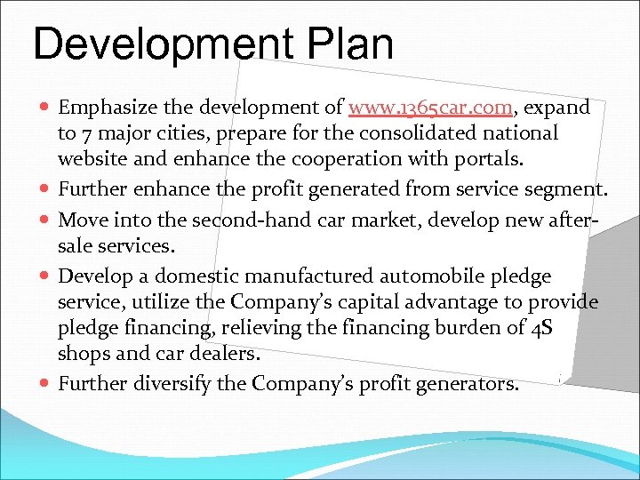 Development Plan Emphasize the development of www. 1365 car. com, expand to 7 major
