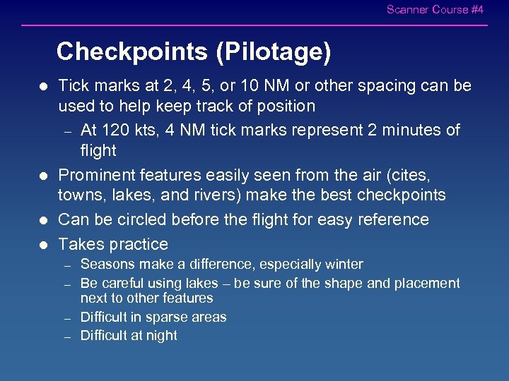 Scanner Course #4 Checkpoints (Pilotage) l l Tick marks at 2, 4, 5, or