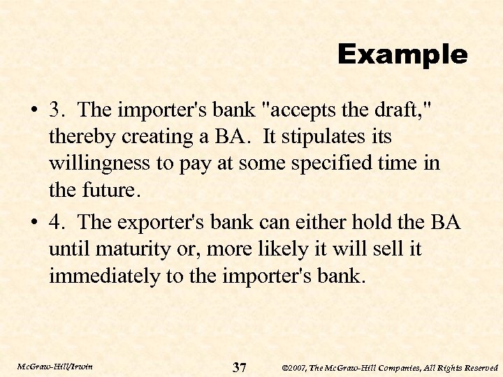 Example • 3. The importer's bank 