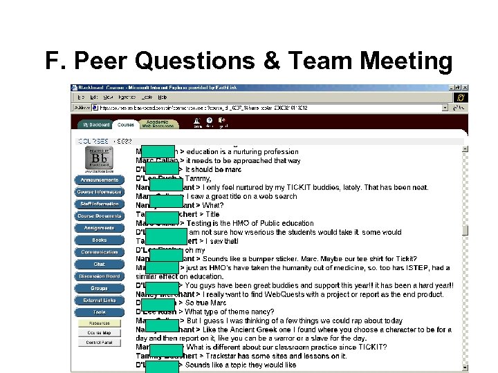 F. Peer Questions & Team Meeting 