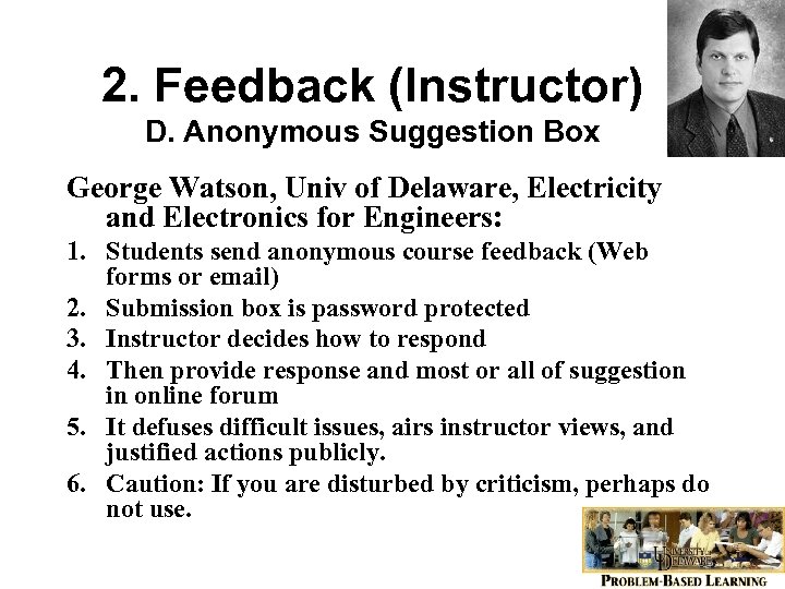 2. Feedback (Instructor) D. Anonymous Suggestion Box George Watson, Univ of Delaware, Electricity and