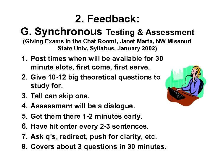 2. Feedback: G. Synchronous Testing & Assessment (Giving Exams in the Chat Room!, Janet