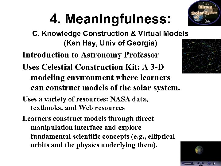 4. Meaningfulness: C. Knowledge Construction & Virtual Models (Ken Hay, Univ of Georgia) Introduction