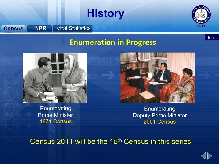 History Census NPR Vital Statistics Enumeration in Progress Enumerating Prime Minister 1971 Census Enumerating