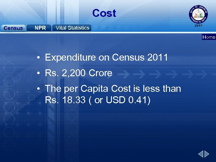 Cost Census NPR Vital Statistics Home • Expenditure on Census 2011 • Rs. 2,