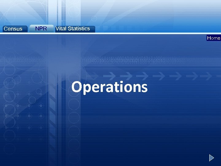 Census NPR Vital Statistics Home Operations 