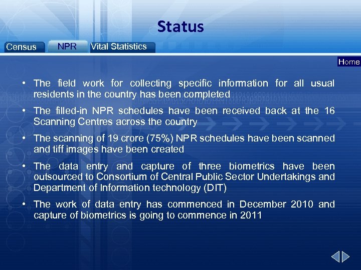 Status Census NPR Vital Statistics Home • The field work for collecting specific information