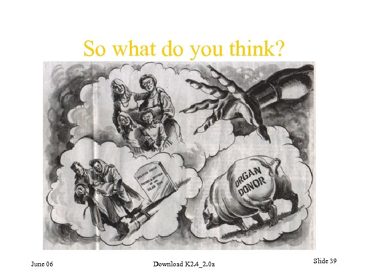 So what do you think? June 06 Download K 2. 4_2. 0 a Slide