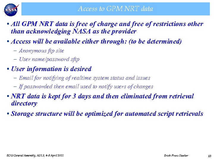 Access to GPM NRT data • All GPM NRT data is free of charge