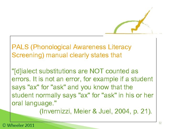 PALS (Phonological Awareness Literacy Screening) manual clearly states that 