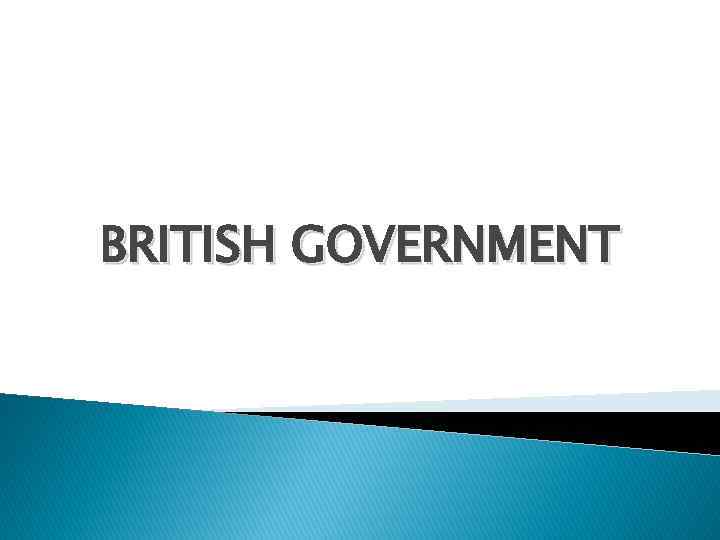 BRITISH GOVERNMENT 