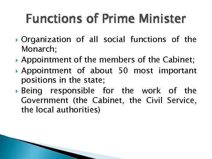 Functions of Prime Minister Organization of all social functions of the Monarch; Appointment of