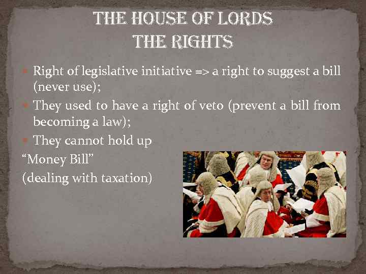 the house of lords the rights Right of legislative initiative => a right to