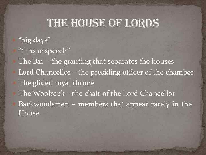 the house of lords “big days” “throne speech” The Bar – the granting that