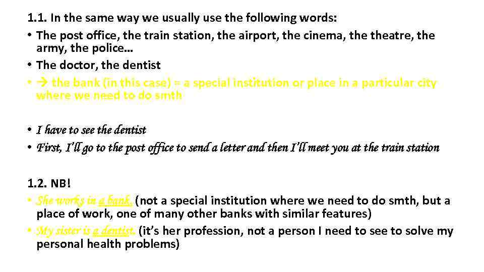 1. 1. In the same way we usually use the following words: • The