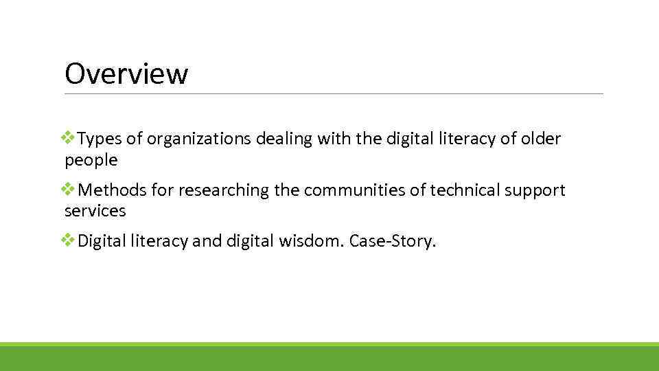 Overview v. Types of organizations dealing with the digital literacy of older people v.