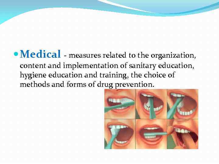  Medical - measures related to the organization, content and implementation of sanitary education,