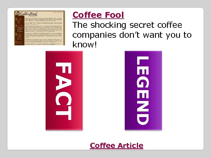 Coffee Fool The shocking secret coffee companies don’t want you to know! LEGEND FACT