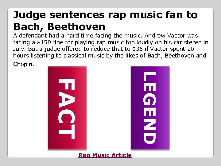 Judge sentences rap music fan to Bach, Beethoven A defendant had a hard time