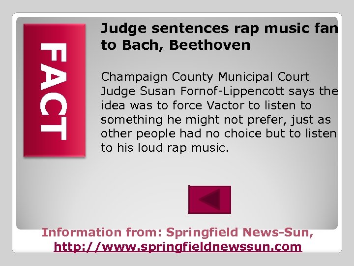 FACT Judge sentences rap music fan to Bach, Beethoven Champaign County Municipal Court Judge