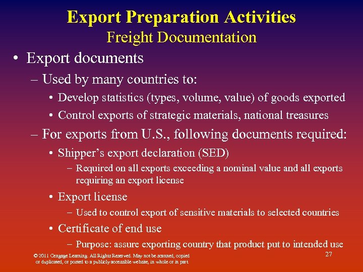 Export Preparation Activities Freight Documentation • Export documents – Used by many countries to: