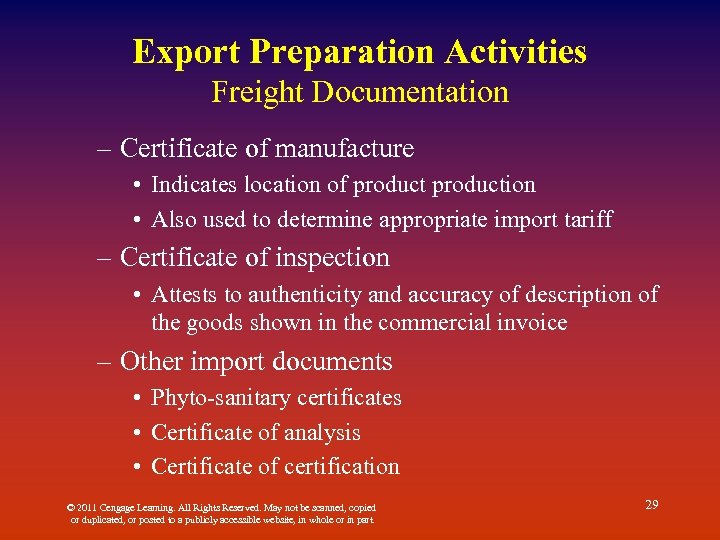 Export Preparation Activities Freight Documentation – Certificate of manufacture • Indicates location of production