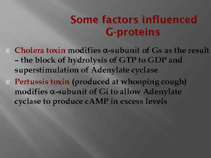 Some factors influenced G-proteins Cholera toxin modifies a-subunit of Gs as the result –