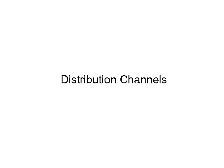 Distribution Channels 