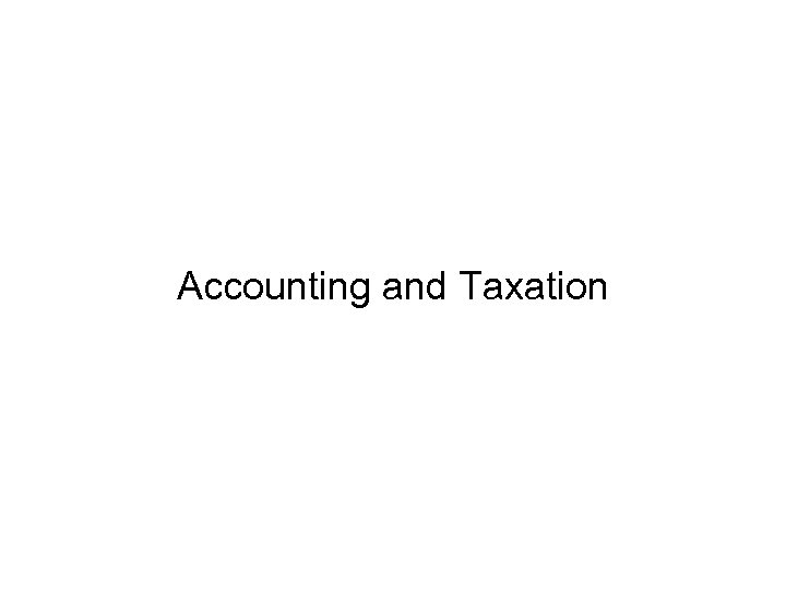 Accounting and Taxation 