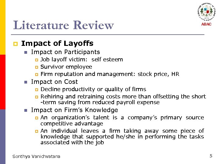 Literature Review p ABAC Impact of Layoffs n Impact on Participants p p p