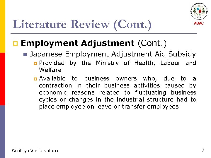 Literature Review (Cont. ) p ABAC Employment Adjustment (Cont. ) n Japanese Employment Adjustment